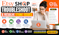 fix etsy shop technical issues, payment errors and listing problems