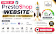 speed up prestashop website and optimize performance for fast loading