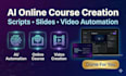 create ai course videos, script, ppt slides, full elearning course video editing