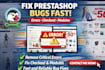 fix prestashop bugs, errors, and issues in your prestashop store fast