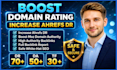 increase domain rating ahrefs DR 70 plus with high authority SEO backlinks