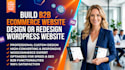 build b2b ecommerce website, design or redesign wordpress website