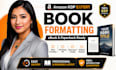 format your book for amazon KDP ebook and paperback publishing