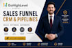 setup gohighlevel sales funnel design, optimization, CRM setup, pipelines