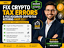 fix crypto tax errors and file accurate crypto tax returns fast