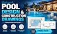 create swimming pool design pool plans and construction drawings