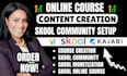 create skool online course content skool community setup and course creation