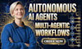 build autonomous ai agents and multi agent workflows for complex business logic