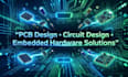 do electronic circuit, pcb and hardware development