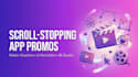 create scroll stopping mobile apps promo