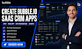 create bubble io saas mvp CRM web app api intigration chart no code development
