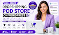build a fully automated wordpress pod dropshipping store
