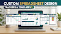 design custom spreadsheets, trackers, and business templates