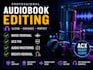 clean, enhance and edit audiobook audio professionally