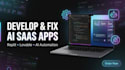 develop and fix ai saas apps using replit and lovable ai