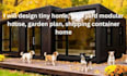 design tiny home, backyard modular house, garden plan, shipping container home