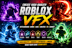 create high quality roblox vfx, battleground, anime, aura, abilities, fx, combat