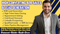 do b2b lead generation, cold outreach, and high ticket sales closing