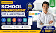 build professional school management software, erp and lms website
