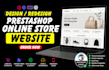 develop create build resposive professional prestashop store for you