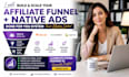 create affiliate marketing funnel and run native ads for traffic