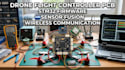 do drone flight controller pcb, embedded firmware, sensor fusion, wireless comm