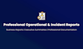 write professional operational and incident reports