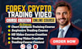 create forex and crypto trading video course creation and tutorials for beginner