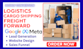 generate converting logistics cargo shipping freight forward lead, build website