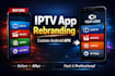 fully rebrand your iptv apk  with logo name and customization