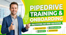 provide pipedrive training, team onboarding, sops and implementation effectively
