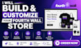 set up and customize your fourth wall store professionally