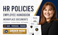 write HR policies employee handbook and workplace documents