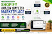 do shopify amazon ebay etsy marketplace integration expert optimization