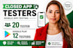 provide closed testing 12 testers 20 testers mobile app testing google console