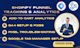 set up shopify funnel tracking and conversion analytics