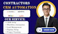 set up and automate monday com, pipedrive, zoho and zapier for contractors