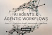 create ai agents and agentic workflows for you
