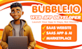 develop bubble io web app, bubble saas, mvp and ai web app
