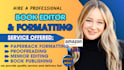 edit proofread format fiction nonfiction memior formatting paperback formatting