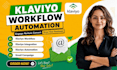 setup klaviyo workflow email campaign integration klaviyo automation ecommerce