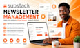 manage  your substack newsletter for consistent engagement