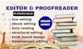 professionally proofread or edit your book, line editing, manuscript