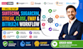 setup suitecrm, sugarcrm, streak, close, eway, and bitrix24 workflow