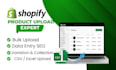 ecommerce product upload, CSV bulk import, shopify product listing, data entry