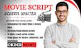 write movie script screenwriting feature film script screenplay tv series