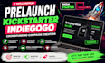 create prelaunch kickstarter  indiegogo crowdfunding campaign