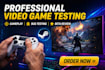 provide game testing testers steam playtest gameplay qa testing app review