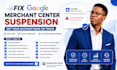 fix gmc suspension,  google merchant center, merchant center misrepresentation