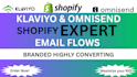 setup shopify and ecommerce email marketing flows in klaviyo and omnisend